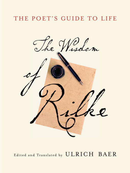 Title details for The Poet's Guide to Life by Rainer Maria Rilke - Available